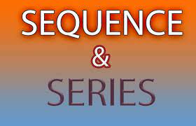 Sequence and series-Basic
